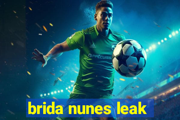 brida nunes leak